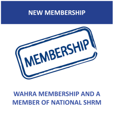 WAHRA with SHRM - NEW MEMBERSHIP