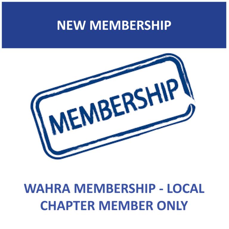 WAHRA -NEW MEMBERSHIP (local member only & no shrm)