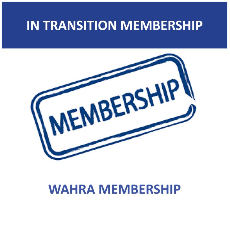 WAHRA - NEW MEMBERSHIP - IN TRANSITION